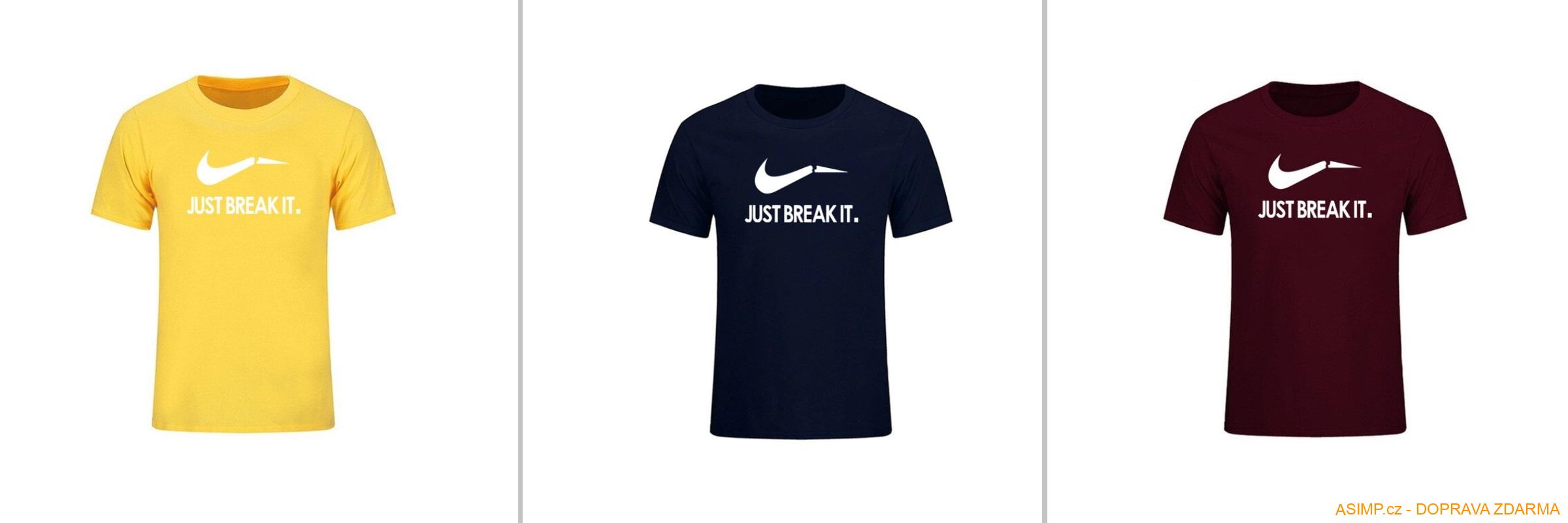 Pánské triko - Just Break It / A-001038